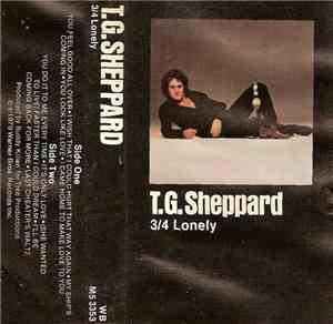 T.G. Sheppard - 3/4 Lonely