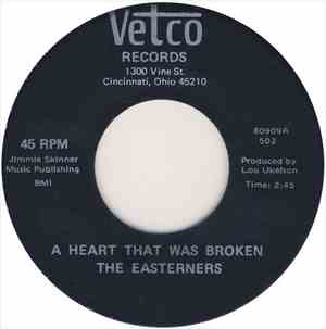 The Easterners - A Heart That Was Broken / A Good Woman's Love