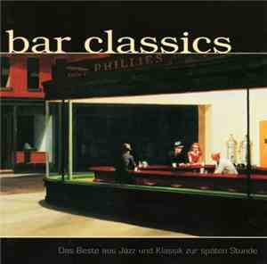Various - Bar Classics - Das Beste Aus Jazz Und Klassik Zur Späten Stunde