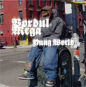 Vordul Mega - Yung World