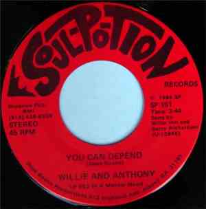 Willie And Anthony - I Feel It Coming / You Can Depend