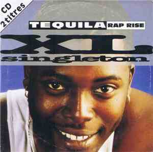 XL Singleton - Tequila Rap Rise (Tequila)