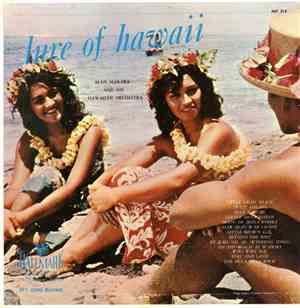 Alan Makara And Orchestra - Lure Of Hawaii