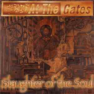 At The Gates - Slaughter Of The Soul