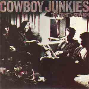 Cowboy Junkies - The Trinity Session