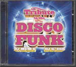 Dj Mum's, DJ K-EEs - Tribute To The Disco Funk