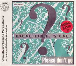 Double You - Please Don't Go (Original Version '92)