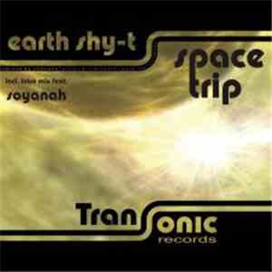 Earth Shy-T - Space Trip