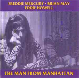 Freddie Mercury · Brian May · Eddie Howell - The Man From Manhattan