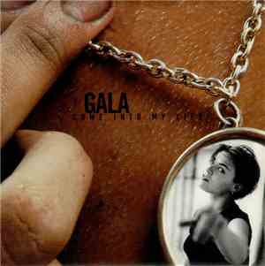 Gala - Come Into My Life