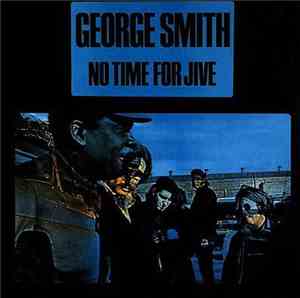 George Smith  - No Time For Jive