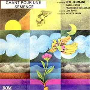 Inti Illimani - Chant Pour Une Semence