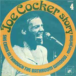 Joe Cocker - She Came In Through The Bathroom Window