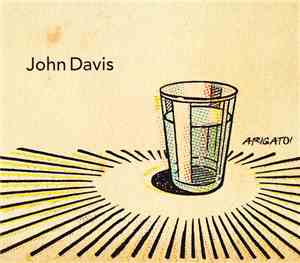 John Davis  - Arigato!