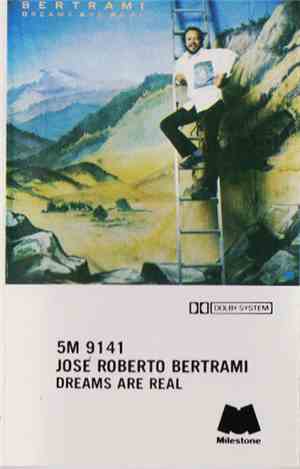 José Roberto Bertrami - Dreams Are Real