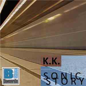 K.K.  - Sonic Story