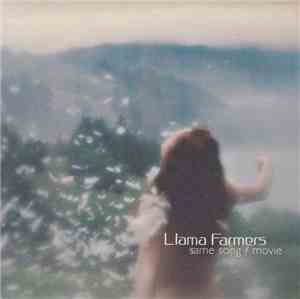 Llama Farmers - Same Song / Movie