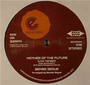 Norman Connors / Bembe Segue - Mother Of The Future