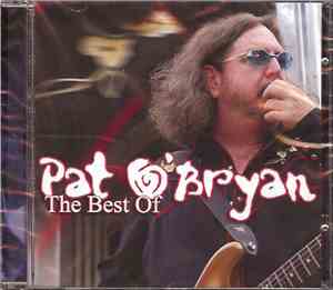 Pat O'Bryan - The Best Of Pat O'Bryan