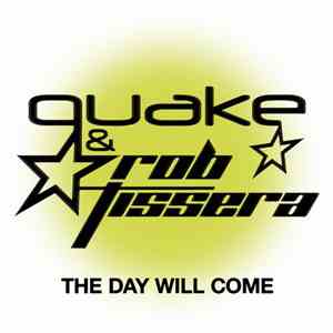 Quake & Rob Tissera - The Day Will Come