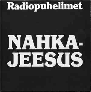 Radiopuhelimet - Nahkajeesus / Pian Pian