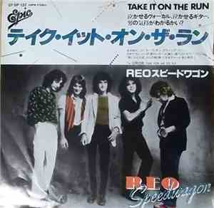 REO Speedwagon - Take It On The Run