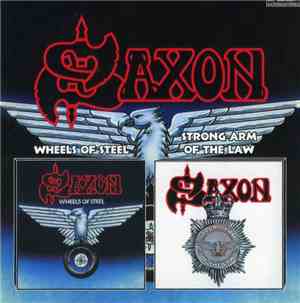 Saxon - Wheels Of Steel / Strong Arm Of The Law