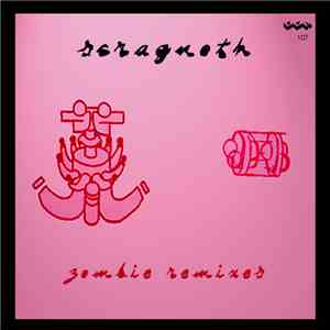 Scragnoth - Zombie Remixes
