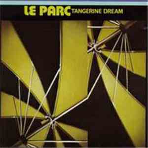 Tangerine Dream - Le Parc