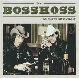 The BossHoss - Welcome To Internashville