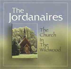 The Jordanaires - The Church In The Wildwood