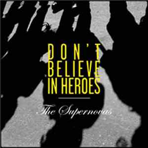 The Supernovas - Don't Believe In Heroes EP
