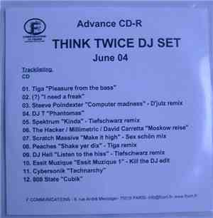 Think Twice  - Think Twice DJ Set, June 04