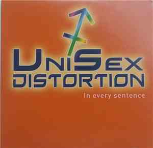 Unisex Distortion - In every sentence