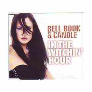 Bell Book & Candle - In The Witchin' Hour