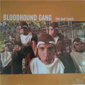 Bloodhound Gang - The Bad Touch