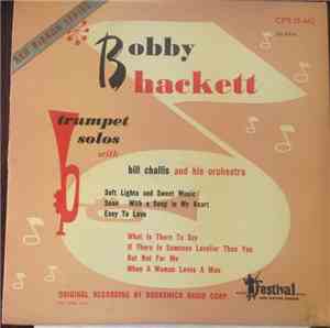 Bobby Hackett With Bill Challis And His Orchestra - Trumpet Solos