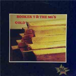 Booker T. & The M.G.'s - Booker T & The MG's Gold