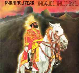 Burning Spear - Hail H.I.M.