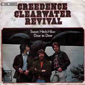 Creedence Clearwater Revival - Sweet Hitchhiker / Door To Door