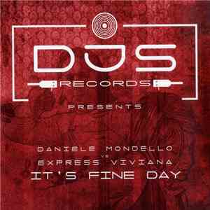 Daniele Mondello vs Express Viviana - It's A Fine Day