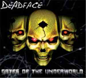 Deadface - Gates Of The Underworld