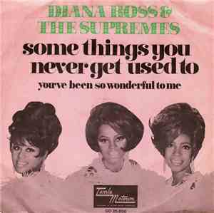 Diana Ross & The Supremes - Some Things You Never Get Used To / You've Been ...