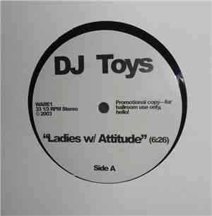 DJ Toys - Ladies W/Attitude