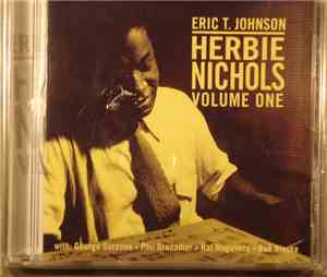 Eric T. Johnson - Herbie Nichols Volume One