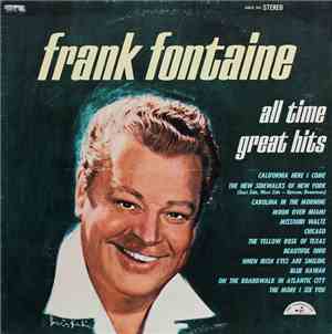 Frank Fontaine - All Time Great Hits
