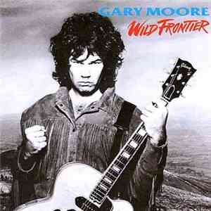 Gary Moore - Wild Frontier