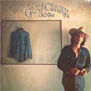 Guy Clark - Old No. 1
