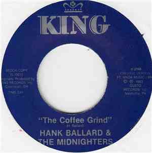 Hank Ballard & The Midnighters - The Coffee Grind / The Hoochi Coochi Band