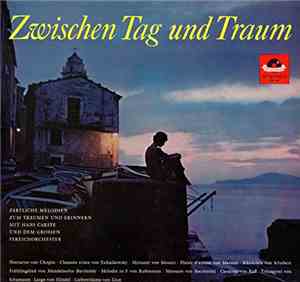 Hans Carste Und Das Grosse Streichorchester - Zwischen Tag Und Traum
